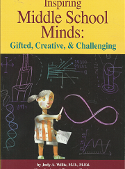 Inspiring Middle School Minds: Gifted, Creative & Challenging – Judy A. Willis – 9780910707930