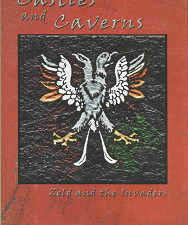 Castles and Caverns: Zeld and the Invaders – J.D. Raisor – 9780938717751