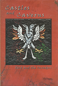 Castles and Caverns: Zeld and the Invaders – J.D. Raisor – 9780938717751