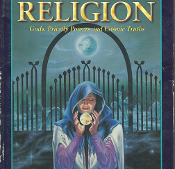 GURPS: Religion: Gods, Priestly Powers, and Cosmic Truths (1994) ~ by Janet Naylor, and Caroline Julian