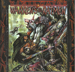 Sword & Sorcery: Vigil Watch: Warrens of the Ratmen (2002) ~ by Dave Brohman, Ben Lam, and William Timmins