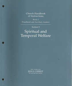 Church Handbook of Instructions: Book 2, Section 8, Spiritual and Temporal Welfare – 402357080009