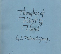 Thoughts of Heart & Hand – S. Dilworth Young