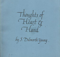 Thoughts of Heart & Hand - S. Dilworth Young
