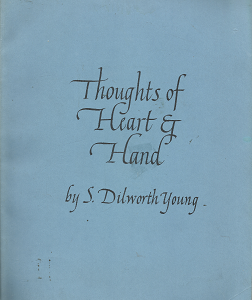 Thoughts of Heart & Hand – S. Dilworth Young