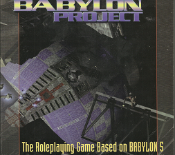 The Babylon Project: The Roleplaying Game Based on Babylon 5 (1997) ~ by Joseph Cochran