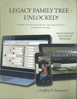 Legacy Family Tree: Unlocked! – Geoffrey D. Rasmussen