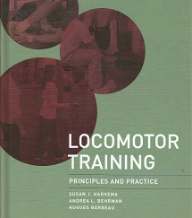 Locomotor Training: Principles and Practice (2011) ~ by Susan J. Harkema, Andrea L. Behrman, and Hugues Barbeau