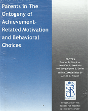 The Role of Parents in the Ontogeny of Achievement-Related Motivation and Behavioral Choices – Patricia J. Bauer