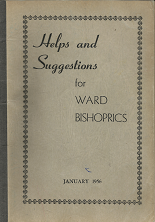 Helps and Suggestions for Ward Bishoprics: January 1956