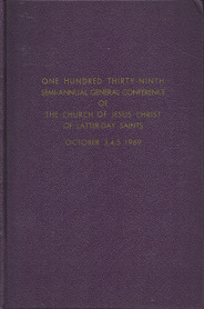 One Hundred Thirty Ninth Semi-Annual General Conference: October 3,4,5 1969
