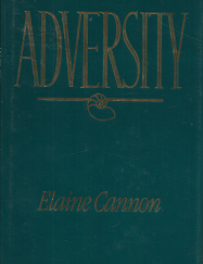 Adversity — Elaine Cannon — Hardbound with Dust Jacket — ISBN: 0884946304