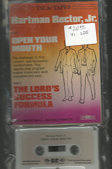 Hartman Rector Jr.: Side 1, Open Your Mouth, Side 2, The Lord’s Success Formula[Cassette]