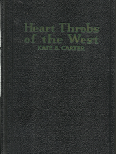 Heart Throbs of the West: Vol. 1 ~ by Kate B. Carter