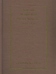 Nauvoo Marriages Proxy Sealings 1843-1846 - Lyndon W. Cook - 091052386X