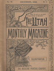 The Utah Monthly Magazine: Volume 9, Number 3, December 1892