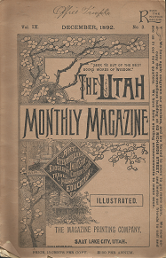 The Utah Monthly Magazine: Volume 9, Number 3, December 1892