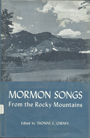 Mormon Songs From the Rocky Mountains – Thomas E. Cheney