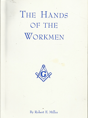 The Hands of the Workmen (1966) ~ by Robert E. Miller