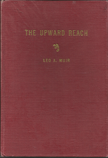 The Upward Reach (Signed!) (1930) ~ by Leo J. Muir