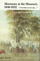 Mormons at the Missouri, 1846-1852 “And Should We Die…” – Richard E. Bennett – 080612086X