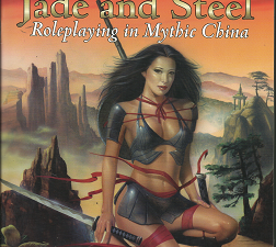 Jade and Steel: Roleplaying in Mythic China (2001)