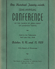One Hundred Twenty-ninth Semi-Annual Conference Report: October 9, 10, and 11, 1959 — Softbound