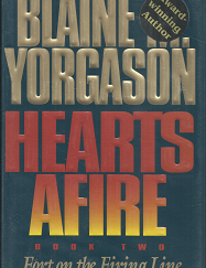 Hearts Afire: Fort on the Firing Line – Blaine M. Yorgason – 1573455253