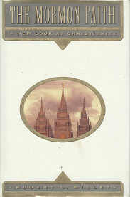 The Mormon Faith: A New Look At Christianity – Robert L. Millet – 1573453595