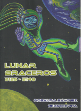 Lunar Braceros: 2125-2148 (2009) ~ by Rosaura Sánchez, and Beatrice Pita