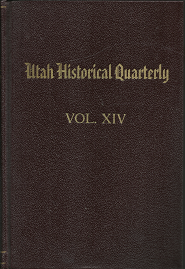 Utah Historical Quarterly: Vol. 14, 1946 ~ Hardbound ~ Almost Like New! — Diary of Lorenzo Dow Young