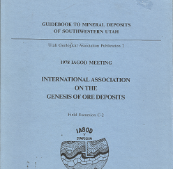 Guide Book to Mineral Deposits of Southwestern Utah: 1978 Iagod Meeting, August 1978
