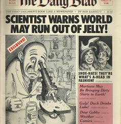 The Daily Blab: Scientist Warns World May Run Out of Jelly! - Ron Barrett - 039484811X