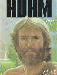 Adam: Who is He? --- Mark E. Petersen --- Hardbound --- ISBN: 087747592X