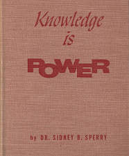 1958 — Knowledge is Power —- Sidney B. Sperry — Hardbound
