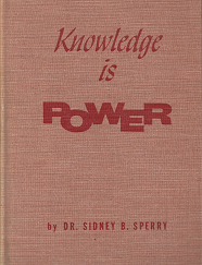 1958 --- Knowledge is Power ---- Sidney B. Sperry --- Hardbound