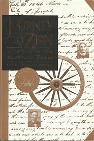 Journey To Zion: Voices From the Mormon Trail – Carol Cornwall Madsen – 1573452440