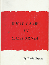 What I Saw in California – Edwin Bryant