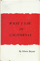 What I Saw in California – Edwin Bryant