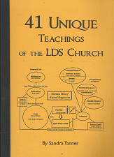 41 Unique Teachings of the LDS Church – Sandra Tanner