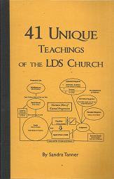 41 Unique Teachings of the LDS Church – Sandra Tanner
