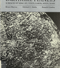 Earthlike Planets: Surfaces of Mercury, Venus , Earth, Moon, Mars – Bruce Murray, Michael C. Malin & Ronald Greeley – 0716711486