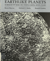 Earthlike Planets: Surfaces of Mercury, Venus , Earth, Moon, Mars – Bruce Murray, Michael C. Malin & Ronald Greeley – 0716711486