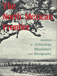 The North Mexican Frontier[Signed] – Basil C. Hedrick, J. Charles Kelley & Carroll L. Riley – 0809304899