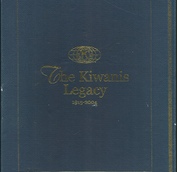 The Kiwanis Legacy: 1915-2004 (2 Vol. Box-set) ~ by Chuck Jonak