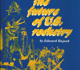 The Future of U.S. Rocketry (1994) ~ by Edward Hujsak