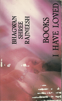 Books I Have Loved – Bhagwan Shree Rajneesh – 0880507160