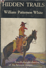 Hidden Trails – William Patterson White