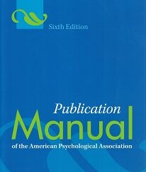 Publication Manual of the American Psychological Association ~ Softcover Binding ~ ISBN: 9781433805615 ~ 6th Edition