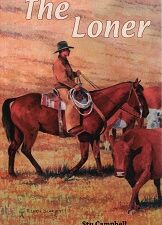 The Loner ~ Stu Campbell ~ Softbound ~ ISBN: 9780998849904